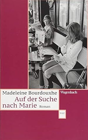 Seller image for Auf der Suche nach Marie (Wagenbachs andere Taschenbcher): Roman for sale by Gabis Bcherlager