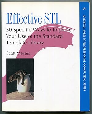 Seller image for Effective STL: 50 Specific Ways to Improve Your Use of the Standard Template Library [= Addison-Wesley Professional Computing Series] for sale by Antikvariat Valentinska