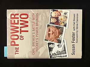 Seller image for The Power of Two: Carl Brewer's Battle with Hockey's Power Brokers for sale by George Strange's Bookmart