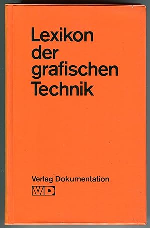 Lexikon der grafischen Technik (bearbeitet im Institut für grafische Technik Leipzig)