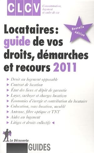 Locataires : Guide de vos droits d?marches et recours 2011 - Alain Chosson