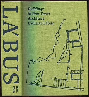 Imagen del vendedor de Buildings in Free Verse: Architect Ladislav Labus a la venta por Antikvariat Valentinska