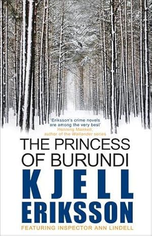 Image du vendeur pour The Princess of Burundi. Kjell Eriksson (Inspector Ann Lindell) mis en vente par Redux Books
