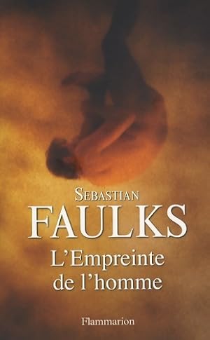 Seller image for L'empreinte de l'homme - S?bastian Faulks for sale by Book Hmisphres