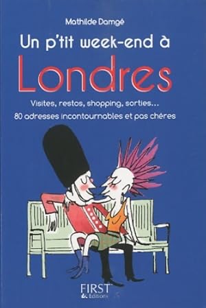 Image du vendeur pour Pt liv de p'tit week-end londr - Mathilde Damge mis en vente par Book Hmisphres