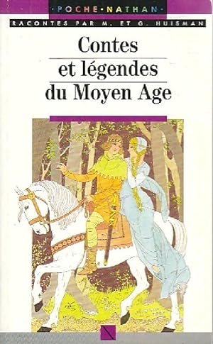 Contes et l?gendes du Moyen Age - Georges Huisman