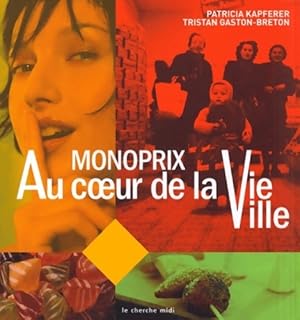 Image du vendeur pour Monoprix - Patricia Kapferer mis en vente par Book Hmisphres