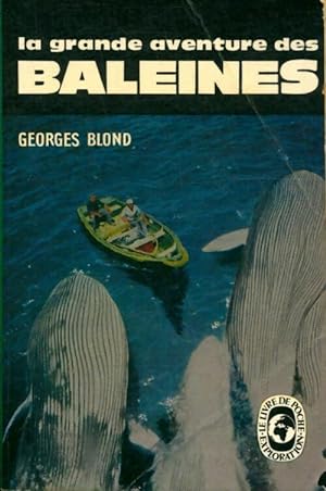 Image du vendeur pour La grande aventure des baleines - Georges Blond mis en vente par Book Hmisphres