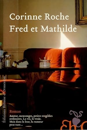 Image du vendeur pour Fred et Mathilde - Corinne Roche mis en vente par Book Hmisphres
