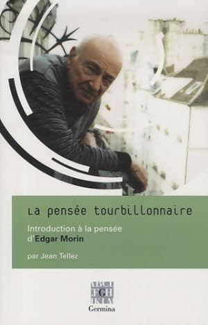 Bild des Verkufers fr La pens?e tourbillonnaire - Jean Tellez zum Verkauf von Book Hmisphres