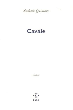 Seller image for Cavale - Nathalie Quintane for sale by Book Hmisphres