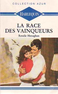 Seller image for La race des vainqueurs - Rosalie Henaghan for sale by Book Hmisphres