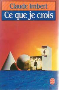 Seller image for Ce que je crois - Claude Imbert for sale by Book Hmisphres