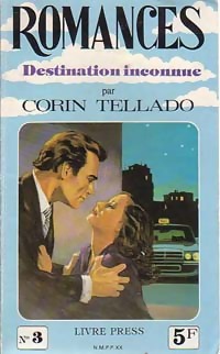 Seller image for Destination inconnue - Corin Tellado for sale by Book Hmisphres