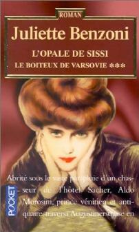 Le boiteux de Varsovie Tome III : L'opale de Sissi - Juliette Benzoni