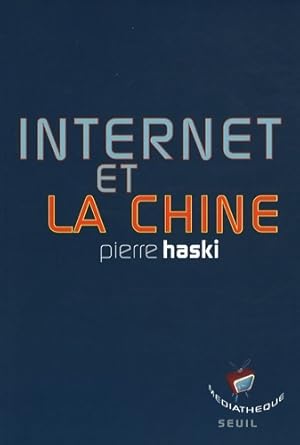 Imagen del vendedor de Internet et la chine - Pierre Haski a la venta por Book Hmisphres