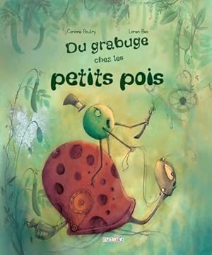 Bild des Verkufers fr Du grabuge chez les petits pois - Corinne Boutry zum Verkauf von Book Hmisphres