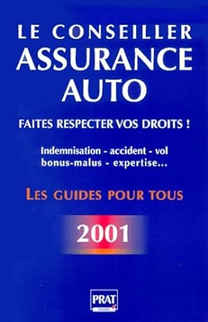 Assurance auto 2001 : Faites respecter vos droits - Catherine Doleux