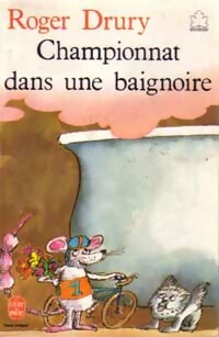 Imagen del vendedor de Championnat dans une baignoire - Roger W. Drury a la venta por Book Hmisphres