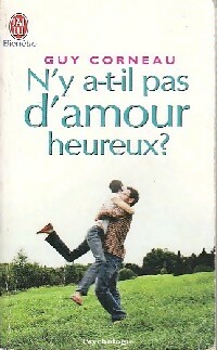 N'y a-t-il pas d'amour heureux ? - Guy Corneau