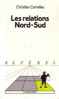 Seller image for Les relations nord-sud - Christian Comeliau for sale by Book Hmisphres