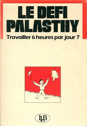 Le d?fi Palasthy - Collectif