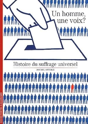 Bild des Verkufers fr Un homme une voix ? histoire du suffrage universel - Michel Offerl? zum Verkauf von Book Hmisphres