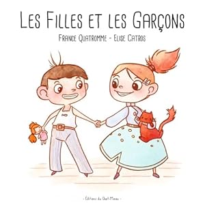 Bild des Verkufers fr Les filles et les gar?ons - France Quatromme zum Verkauf von Book Hmisphres
