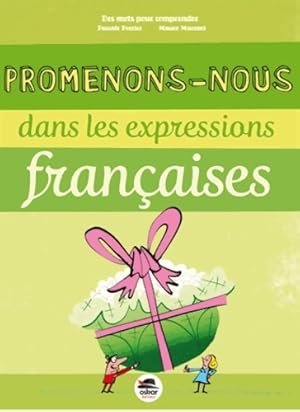 Bild des Verkufers fr Promenons-nous dans les expressions fran?aises - Pascale Perrier zum Verkauf von Book Hmisphres