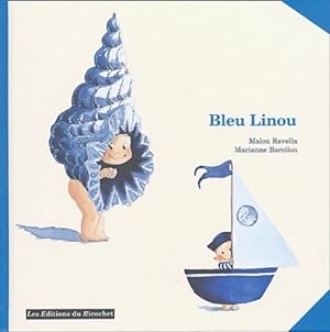 Bild des Verkufers fr Bleu linou - Malou Ravella zum Verkauf von Book Hmisphres