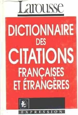 Imagen del vendedor de Dictionnaire des citations fran?aises et ?trang?res - Collectif a la venta por Book Hmisphres