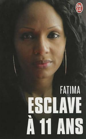 Image du vendeur pour Esclave ? 11 ans - Fatima mis en vente par Book Hmisphres