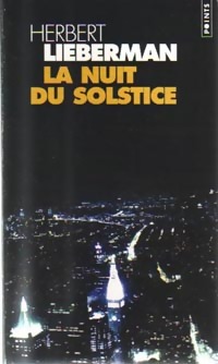 Image du vendeur pour La nuit du solstice - Herbert Lieberman mis en vente par Book Hmisphres