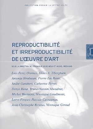 Imagen del vendedor de Reproductibilite et irreproductibilite de oeuvre d'art - Goudinoux a la venta por Book Hmisphres