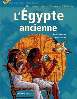 Bild des Verkufers fr l'Egypte ancienne - Sylvie Baussier zum Verkauf von Book Hmisphres