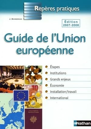 Image du vendeur pour Guide de l'union europeenne - Jose Echkenazi mis en vente par Book Hmisphres