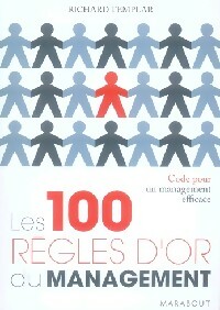 Image du vendeur pour Les 100 r?gles d'or du management - Richard Templar mis en vente par Book Hmisphres