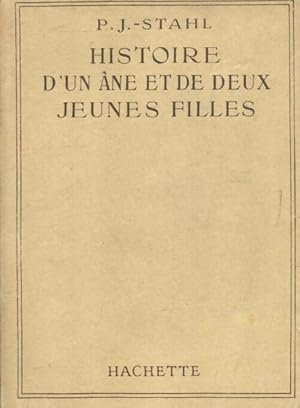 Bild des Verkufers fr Histoire d'un ?ne et de deux jeunes filles - Pierre-Jules Stahl zum Verkauf von Book Hmisphres