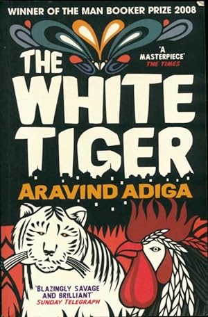 Image du vendeur pour The white tiger. Winner of the man booker prize 2008 - Aravind Adiga mis en vente par Book Hmisphres