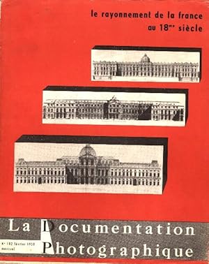 La documentation photographique n 182 : : Le rayonnement de la France au XVIIIe si cle - Collectif