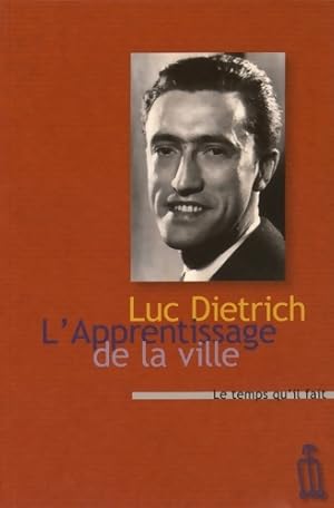 Seller image for L'apprentissage de la ville - Luc Dietrich for sale by Book Hmisphres