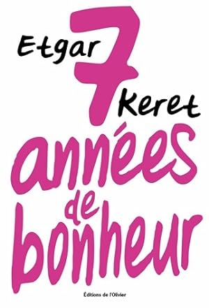 Seller image for 7 Ann?es de bonheur - Etgar Keret for sale by Book Hmisphres