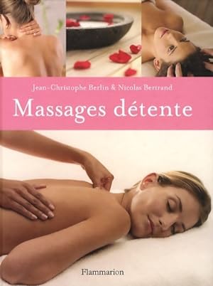 Seller image for Massages d?tente - Nicolas Bertrand for sale by Book Hmisphres