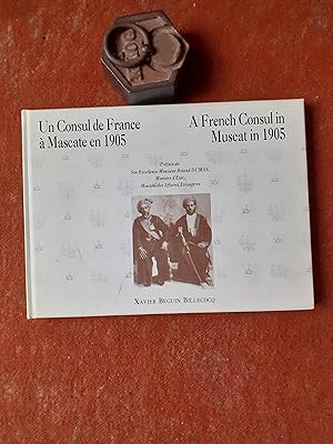 Un Consul de France à Mascate en 1905 / A French Consul in Muscat in 1905