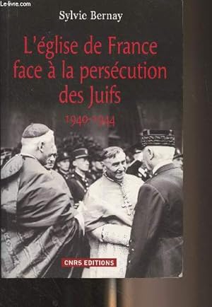 Image du vendeur pour L'glise de France face  la perscution des juifs (1940-1944) mis en vente par Le-Livre