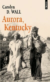 Bild des Verkufers fr Aurora, Kentucky - Carolyn D. Wall zum Verkauf von Book Hmisphres
