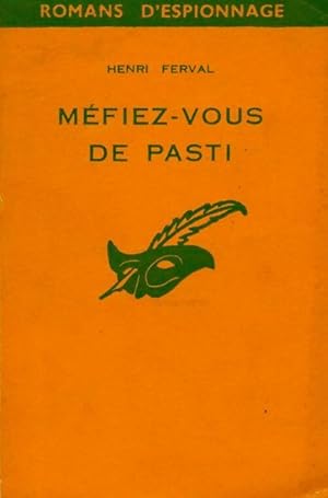 Image du vendeur pour M?fiez-vous de Pasti - Henri Ferval mis en vente par Book Hmisphres