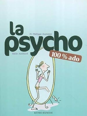 La psycho 100% ado - Odile Amblard