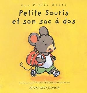 Immagine del venditore per Petite souris et son sac  dos - Benoit Marchon venduto da ChouetteCoop