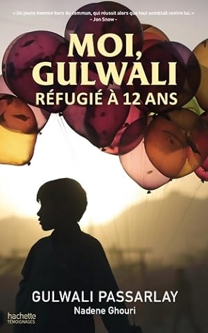 Seller image for Moi gulwali r?fugi? ? 12 ans - Gulwali Passarlay for sale by Book Hmisphres